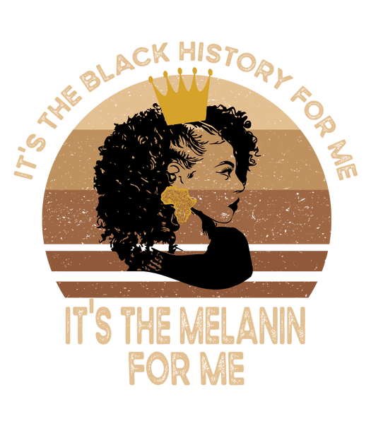 Black History Melanin Queen DTF (direct-to-film) – Twisted Image Transfers