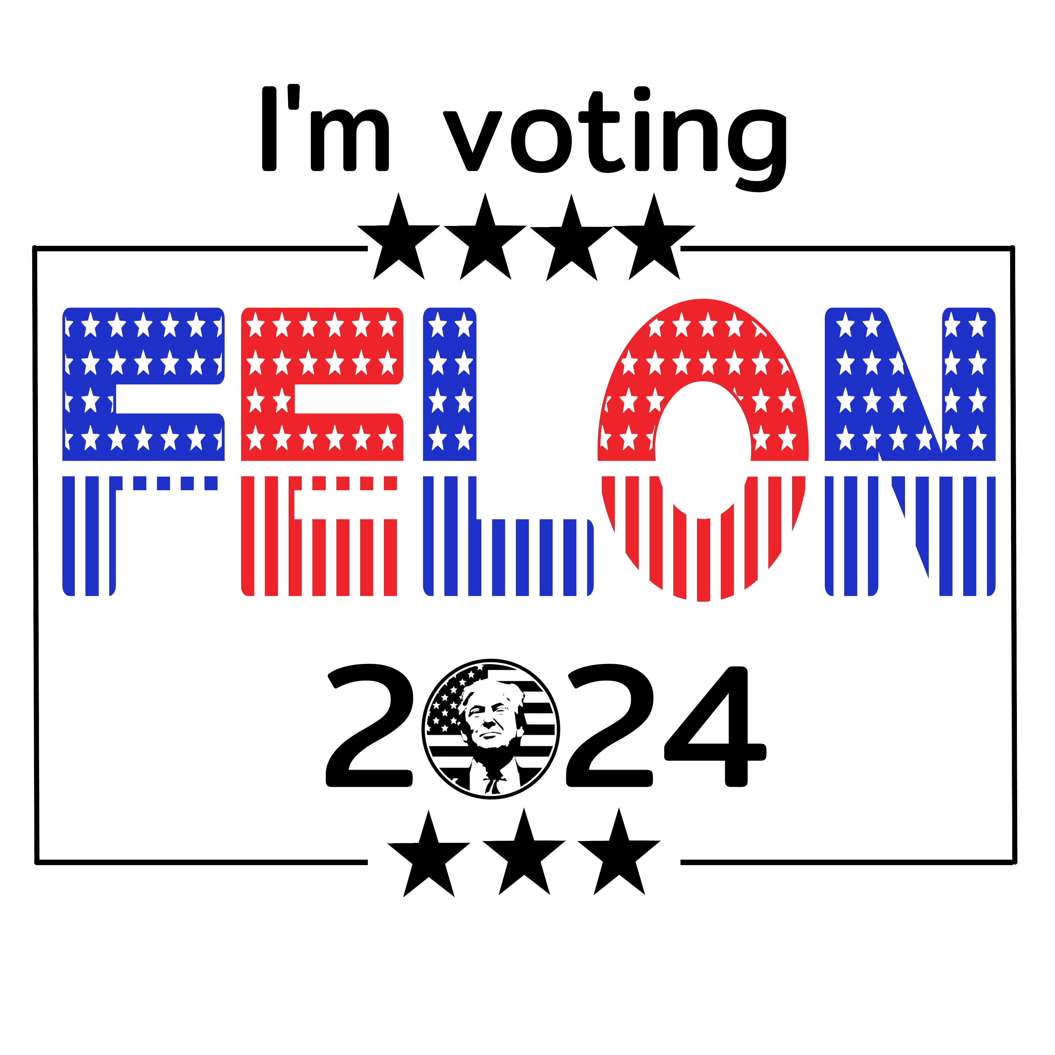 Trump I'm Voting Felon 2024 In Color Dtf (direct-to-film) Transfer 