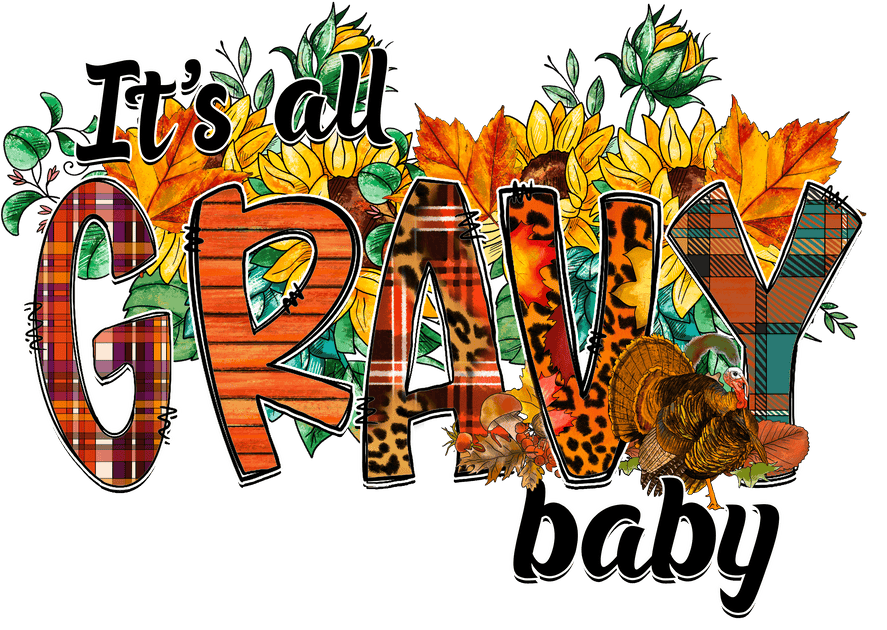 Thanksgiving (It's All Gravy Baby) Twisted Image Transfers