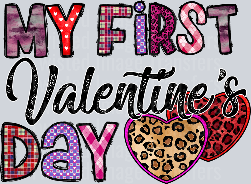 My First Valentine In Multi Print Font With Hearts – Twisted Image ...