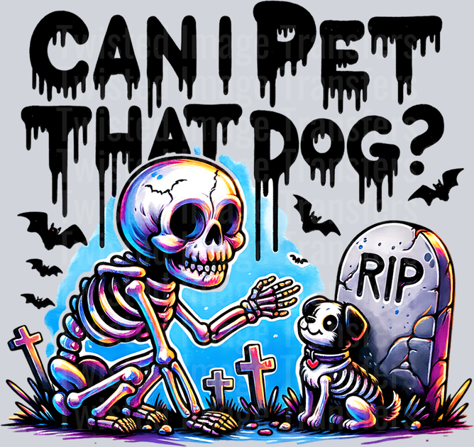 Can I Pet That Dog Png DTF (direct-to-film) Transfer – Twisted Image ...