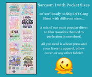 Sarcasm 1 with Pockets 60x22" DTF Ready to Ship Gang Sheet