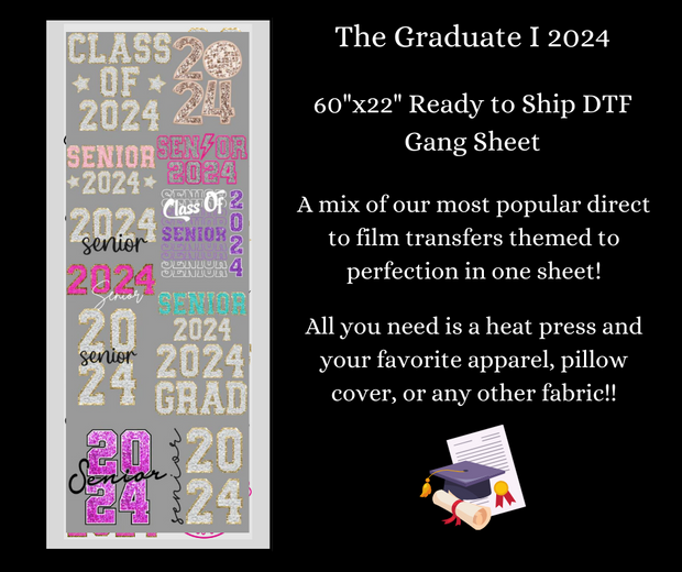 2024 Graduate 1 60x22" DTF Ready to Ship Gang Sheet