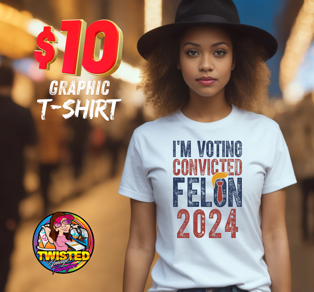 Trump I'm Voting Convicted Felon 2024 T-shirt