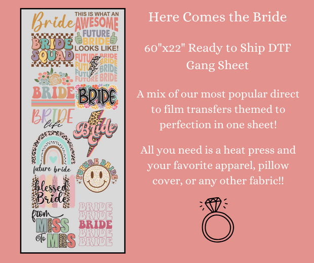 Here Comes the Bride 60x22" DTF Ready to Ship Gang Sheet