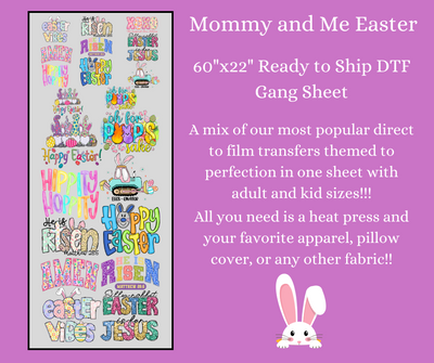 Mommy and Me Easter 1 with Adult and Kid Sizes 60x22" DTF Ready to Ship Gang Sheet