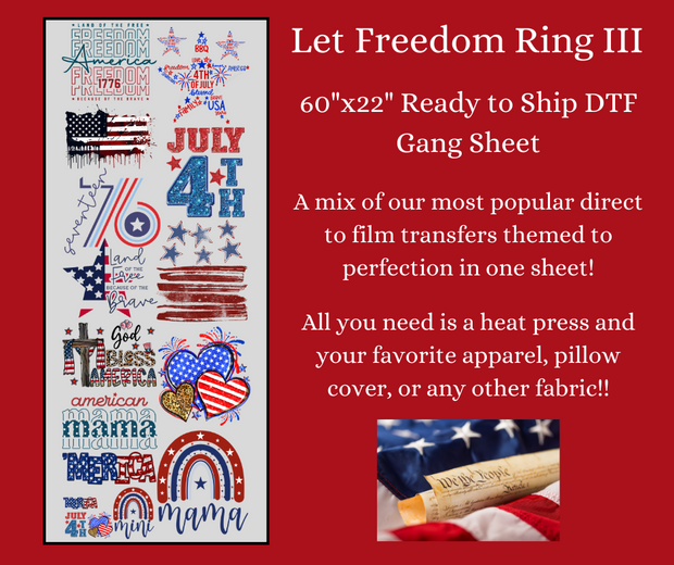 Let Freedom Ring 3 60x22" DTF Ready to Ship Gang Sheet