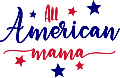 All American Mama DTF (direct-to-film) Transfer