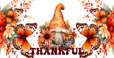 Always Be Thankful 16oz UV DTF Libby Cup Wrap