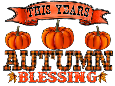 Autumn Blessing DTF (direct-to-film) Transfer