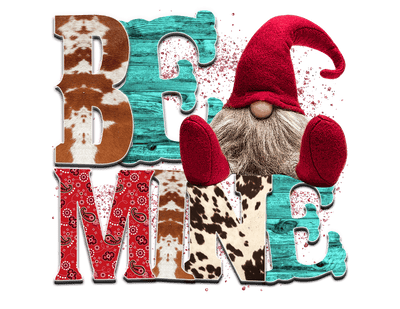 Be Mine In Animal Print Font With Gnome In Red  DTF (direct-to-film) Transfer