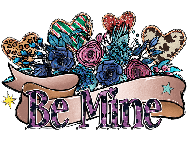 Be Mine In Purple Font With Ribbon And Blue Floral DTF (direct-to-film) Transfer