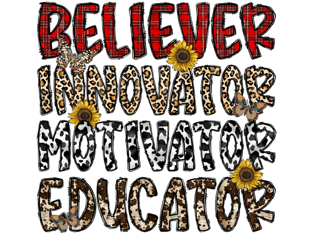 Believer Educator Stacked DTF (direct-to-film) Transfer