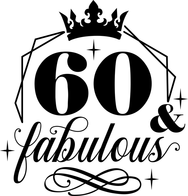Black Font 60 & Fabulous DTF (direct-to-film) Transfer