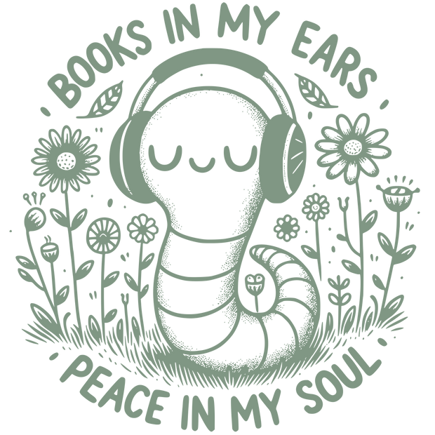 Books in my Ears Peace in my Soul DTF (direct-to-film) Transfer