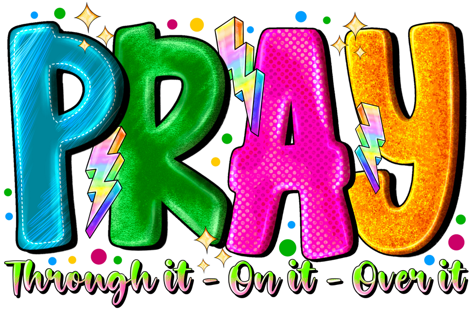 Bright Colored PRAY DTF (direct-to-film) Transfer – Twisted Image Transfers