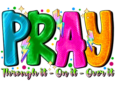 Bright Colored PRAY DTF (direct-to-film) Transfer