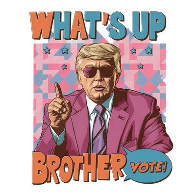 Brother Vote Trump DTF (direct-to-film) Transfer