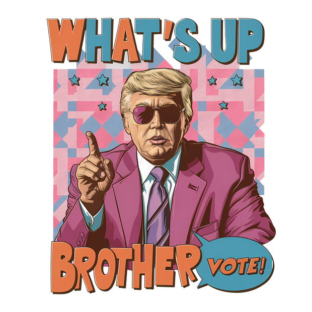 Brother Vote Trump DTF (direct-to-film) Transfer