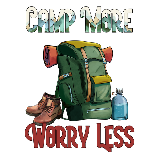 Camp More Worry Less Backpack DTF (direct-to-film) Transfer