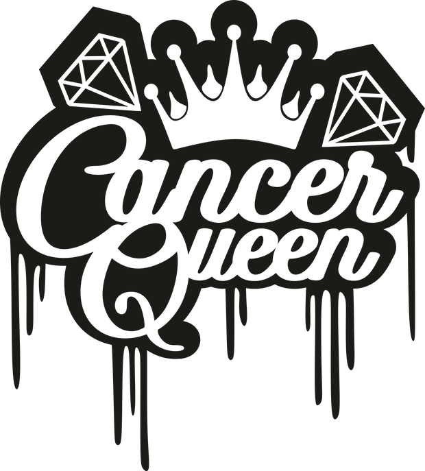Cancer Queen Black Color Drip DTF (direct-to-film) Transfer