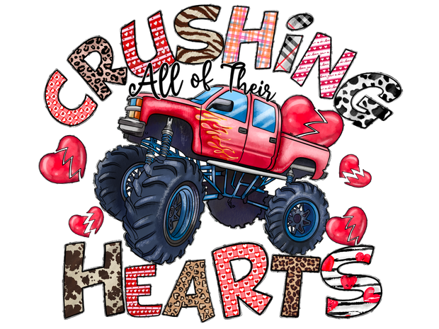 Crushing All Of Their Hearts Monster Truck With Hearts And Flames DTF (direct-to-film) Transfer