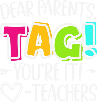 DEAR PARENTS TAG WHITE DTF (direct-to-film) Transfer