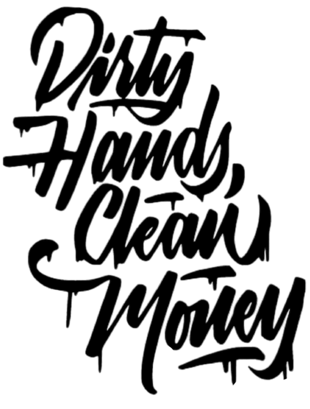 Dirty Hands Clean Money - Twisted Image Transfers