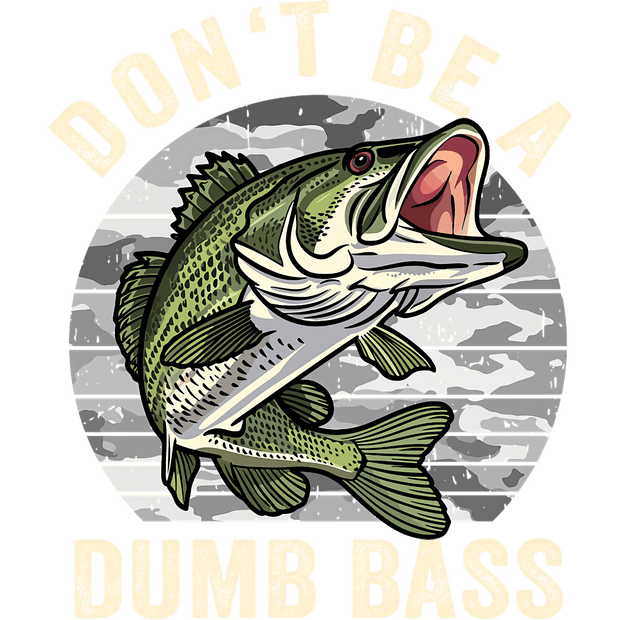 Dumb Bass Fish DTF (direct-to-film) Transfer