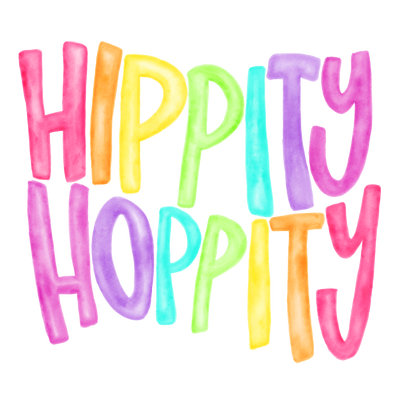 Easter Hippity Hoppity Water Color DTF (direct to film) Transfer