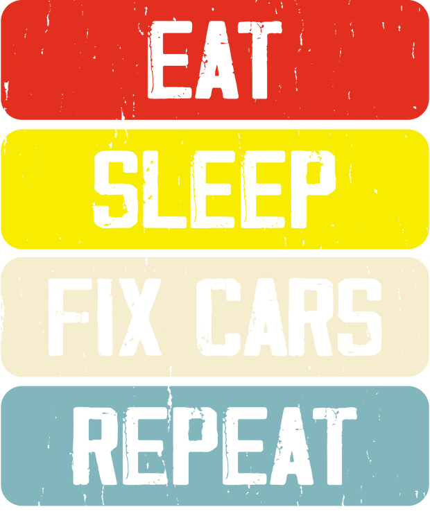 Eat Sleep Fix Cars Repeat DTF (direct-to-film) Transfer