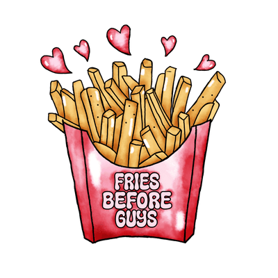 Fries Before Guys DTF Direct to Film Transfer: Celebrate Fun and Friendship! - Twisted Image Transfers