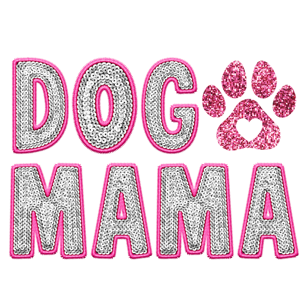 Faux Glitter Dog Mama Silver and Pink (direct-to-film) Transfer