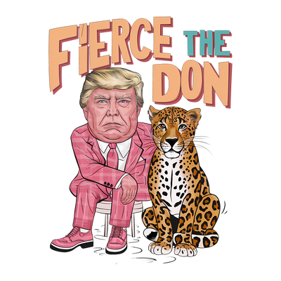 Fierce the Don Pink Shoes Trump DTF (direct-to-film) Transfer