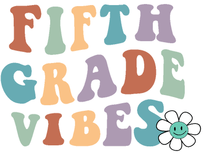 Fifth Grade Vibes DTF Ready to Press Transfer - Twisted Image Transfers