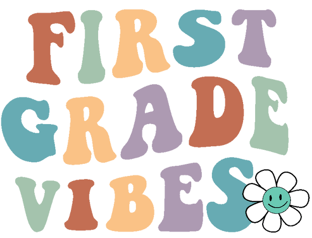 First Grade Vibes DTF Ready to Press Transfer - Twisted Image Transfers