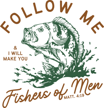 Follow Me Fishers of Men DTF (direct-to-film) Transfer