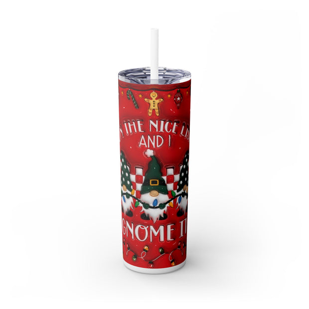 On the Nice List & I Gnome it 20 oz Skinny Tumbler Wrap