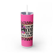 Some Moms Cuss UV DTF Wraps for 20 oz Skinny Tumbler