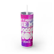 Soccer Mom Voice UV DTF Wraps for 20 oz Skinny Tumbler