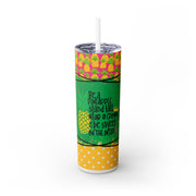 Be A Pineapple Stand Tall Wear A Crown In Yellow Green And Pink UV-DTF 20 oz Skinny Tumbler Wrap