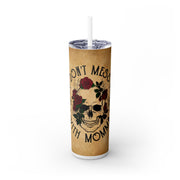 Don't Mess with Momma UV DTF Wrap for 20 oz Skinny Tumbler