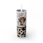 If Swearing Burned Calories Id Be A Skinny Heifer  UV-DTF 20 oz Skinny Tumbler Wrap