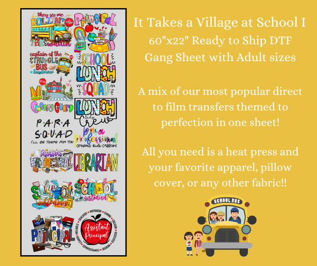 It Takes a Village at School 1 60x22" DTF Ready to Ship Gang Sheet