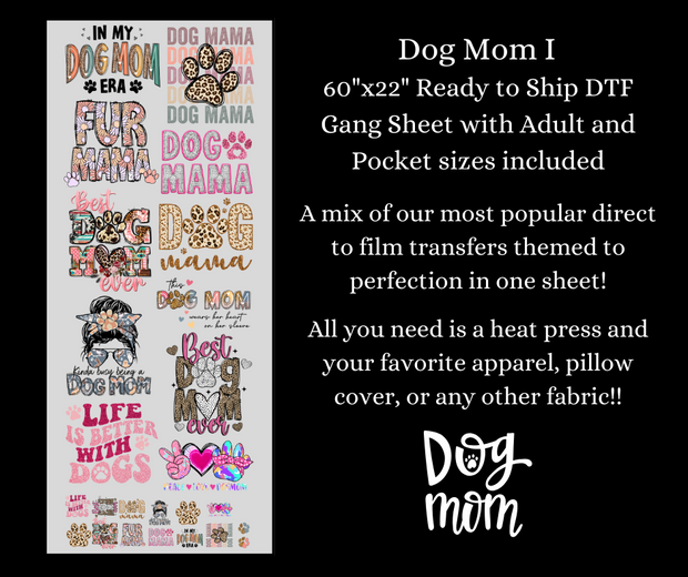 Dog Mom 1 with Adult and Pocket Sizes 60x22" DTF Ready to Ship Gang Sheet