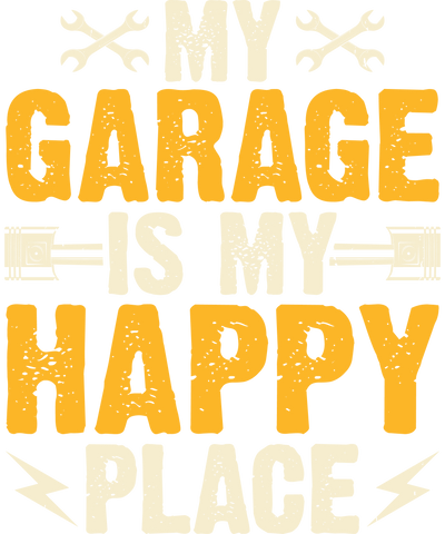 Garage is my Happy Place DTF (direct-to-film) Transfer