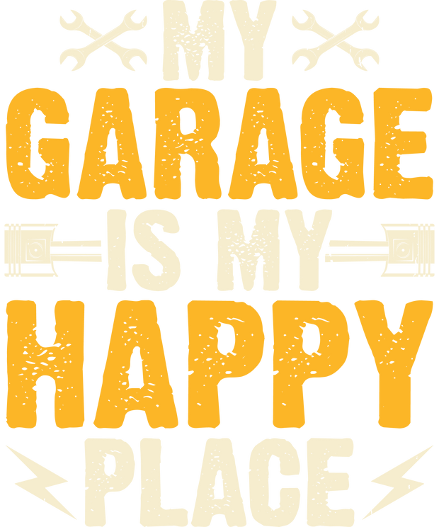 Garage is my Happy Place DTF (direct-to-film) Transfer