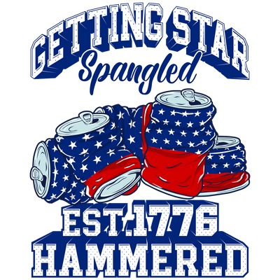 Getting Star Spangled With Crushed Beer Cans 1776 DTF (direct-to-film) Transfer