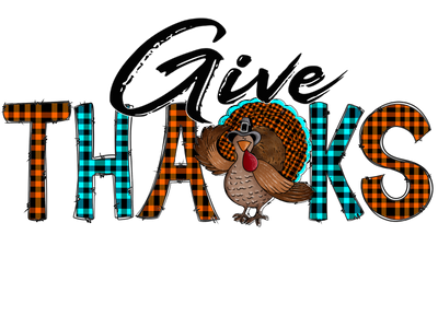 Give Thanks Turkey DTF (direct-to-film) Transfer