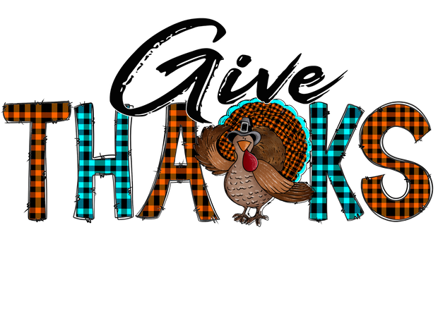 Give Thanks Turkey DTF (direct-to-film) Transfer